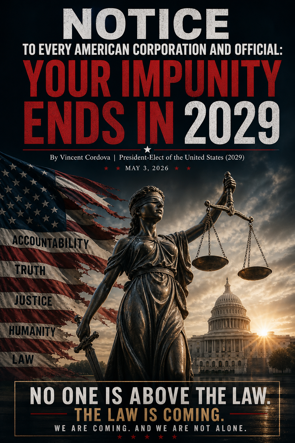 Notice to Every American Corporation and Official: Your Impunity Ends in 2029